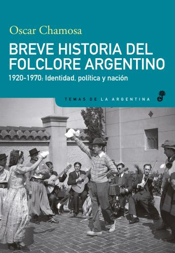 Breve historia del folclore argentino (1920-1970)